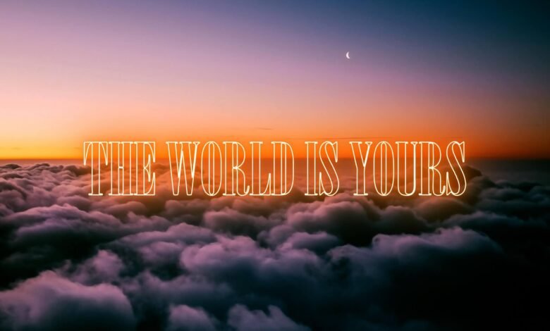 Wallpaper:7d_5wuvseqy= the World Is Yours